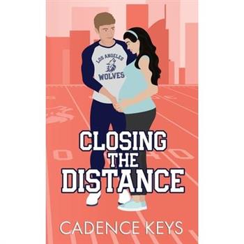 Closing the Distance (Illustrated Edition)