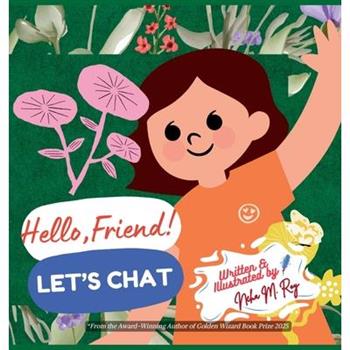 Hello, Friend! Let'S Chat