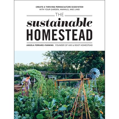 The Sustainable Homestead