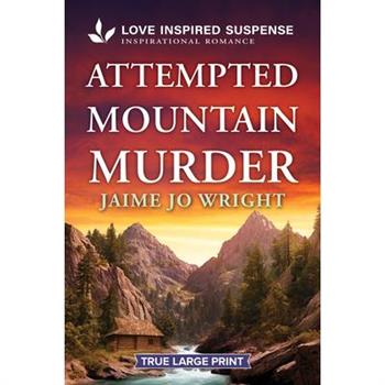 Attempted Mountain Murder