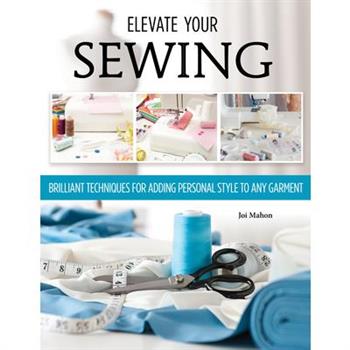 Sewing Clothes - Elevate Your Sewing Skills