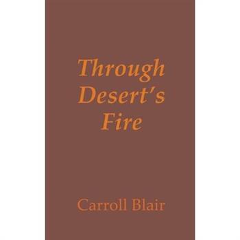 Through Desert’s Fire