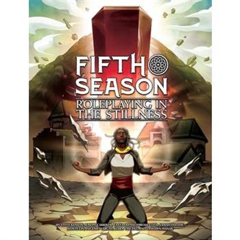 Fifth Season: Roleplaying in the Stillness