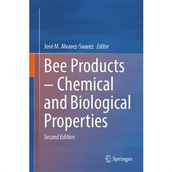 Bee Products - Chemical and Biological Properties