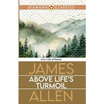 Above Life's Turmoil