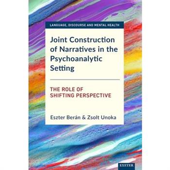 Joint Construction of Narratives in the Psychotherapeutic Setting