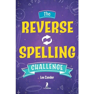 The Reverse Spelling Challenge