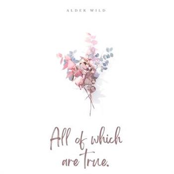 All of which are true.