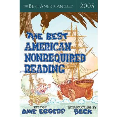 The Best American Nonrequired Reading 2005