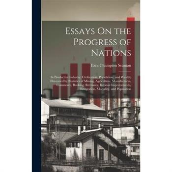 Essays On the Progress of Nations