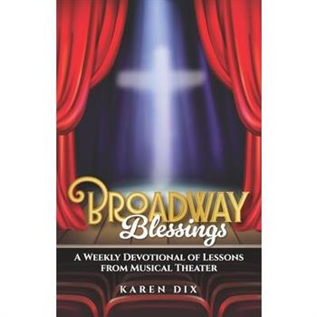 Broadway Blessings