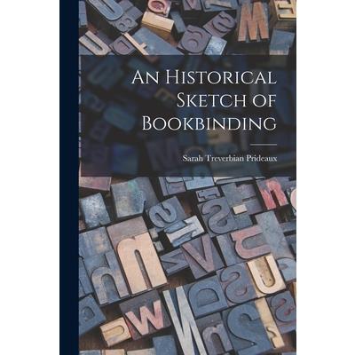 An Historical Sketch of Bookbinding