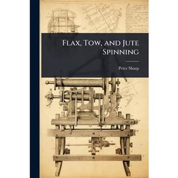 Flax, Tow, and Jute Spinning