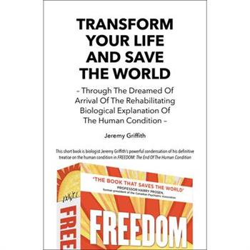 Transform Your Life and Save the World