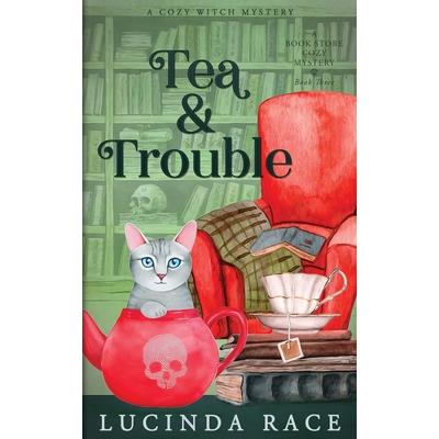 Tea & Trouble