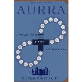 Aurra I - The Fragmented City