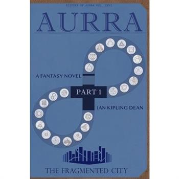 Aurra I - The Fragmented City