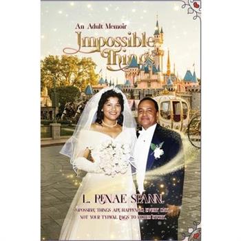 Impossible Things