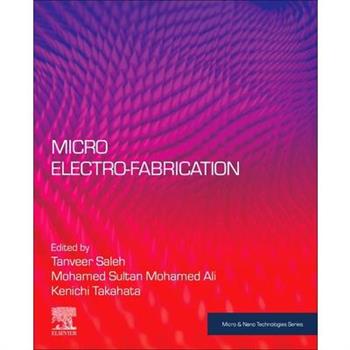 Micro and Nano Electro-Fabrication