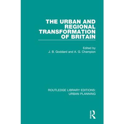 The Urban and Regional Transformation of BritainTheUrban and Regional Transformation of Br