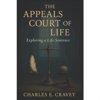 The Appeals Court of Life