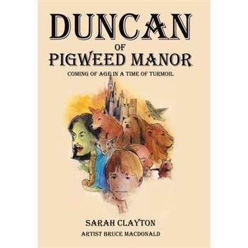 Duncan of Pigweed Manor