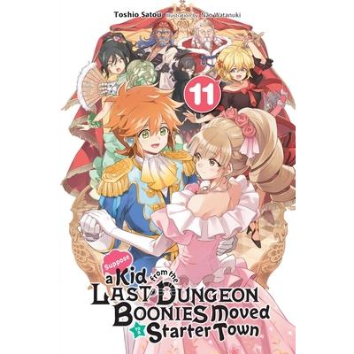 Suppose a Kid from the Last Dungeon Boonies Moved to a Starter Town, Vol. 11 (Light Novel)
