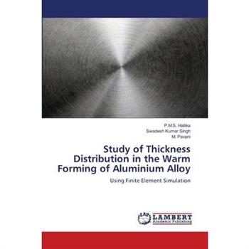 Study of Thickness Distribution in the Warm Forming of Aluminium Alloy