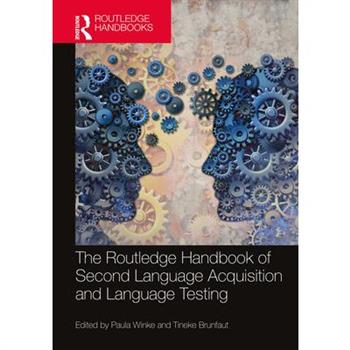 The Routledge Handbook of Second Language Acquisition and Language Testing