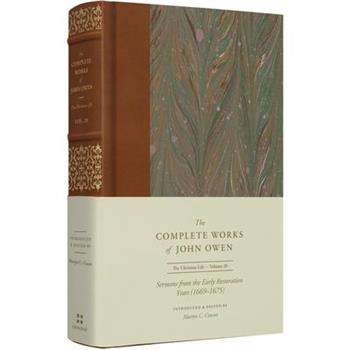 Sermons from the Early Restoration Years (1669-1675) (Volume 20)