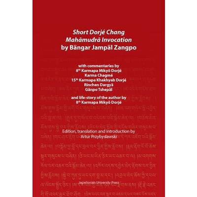 Short Dorj矇 Chang Mahāmudrā Invocation by B瓣ngar Jamp瓣l Zangpo