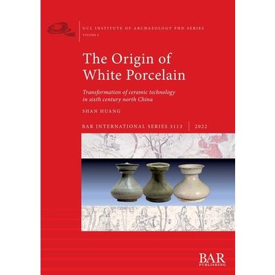 The Origin of White Porcelain