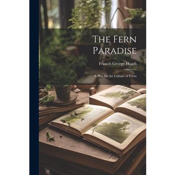 The Fern Paradise