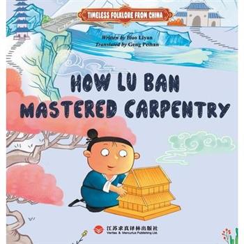 Lu Ban's Apprenticeship
