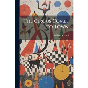 The Circus Comes to Town