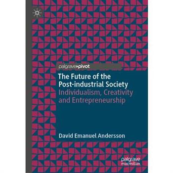 The Future of the Post-Industrial Society