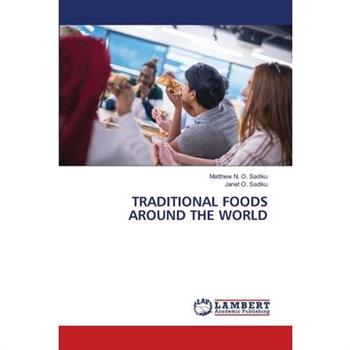 Traditional Foods Around the World