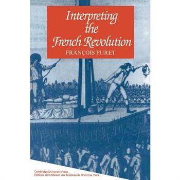 Interpreting the French Revolution