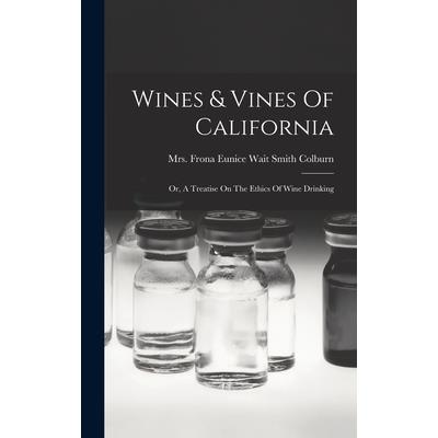 Wines & Vines Of California