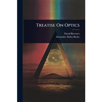 Treatise On Optics