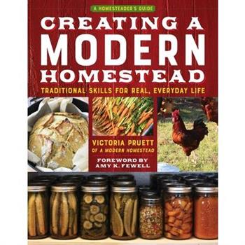 Creating a Modern Homestead