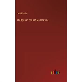 The System of Field Manoeuvres