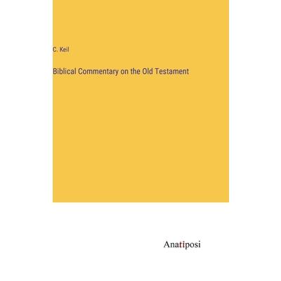 Biblical Commentary on the Old Testament