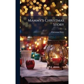Mammy’s Christmas Story