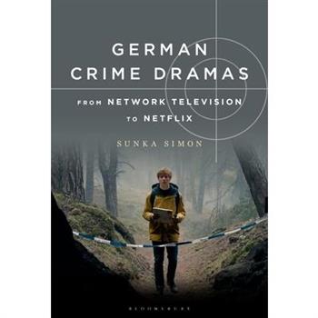 German Crime Dramas from Network Television to Netflix