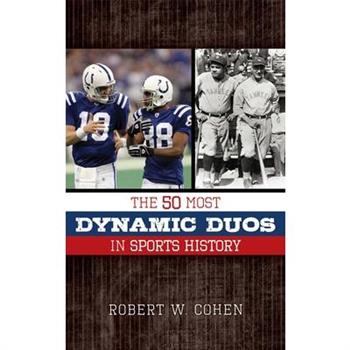 The 50 Most Dynamic Duos in Sports History