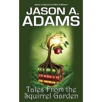 Tales from the Squirrel Garden