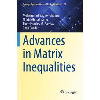 Advances in Matrix Inequalities