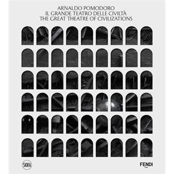 Arnaldo Pomodoro: The Great Theatre of Civilizations