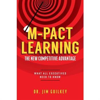 M-Pact Learning: The New Competitive Advantage